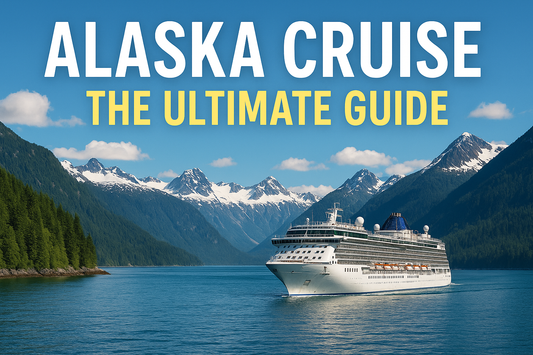 Alaska Cruise: The Ultimate Guide